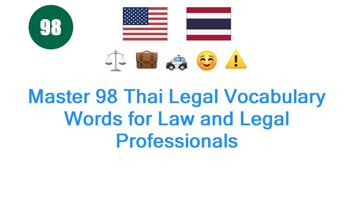Master 98 Thai Legal Vocabulary Words for Law and Legal Professionals